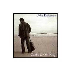 JOHNNY DICKINSON - CASTLES & OLD KINGS