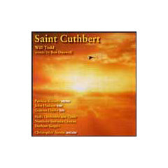 WILL TODD - SAINT CUTHBERT ORATORIO